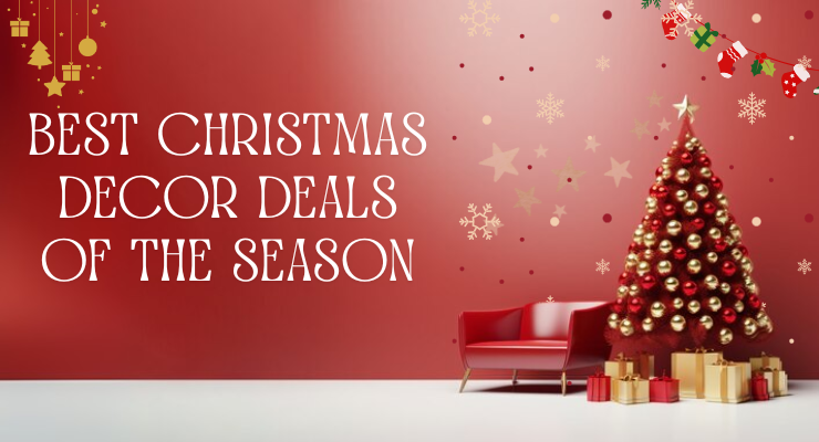 Decorate Your Home for the Holidays: Best Christmas Decor Deals of the Season