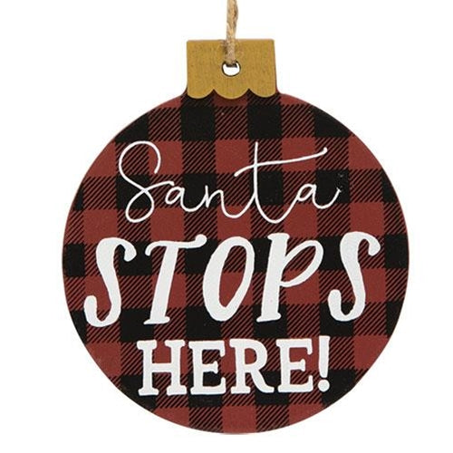 Santa Stops Here Ornament 3 asstd.  (Pack of 4)