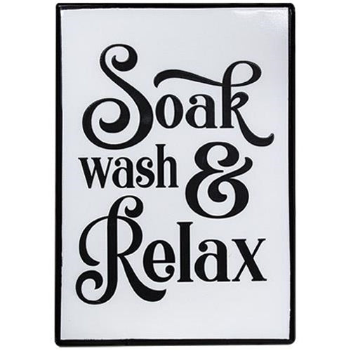 Soak Wash Relax Metal Sign