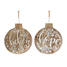 Load image into Gallery viewer, Wood Believe and Hope Sentiment Ornament with Bead Hanger (Set of 6)
