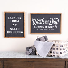 Load image into Gallery viewer, Wood Laundry Sentiment Sign 15&quot;H
