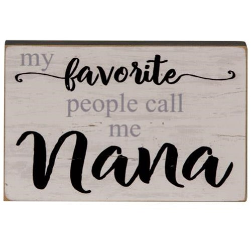 My Favorite People Call Me Nana Block 2.75