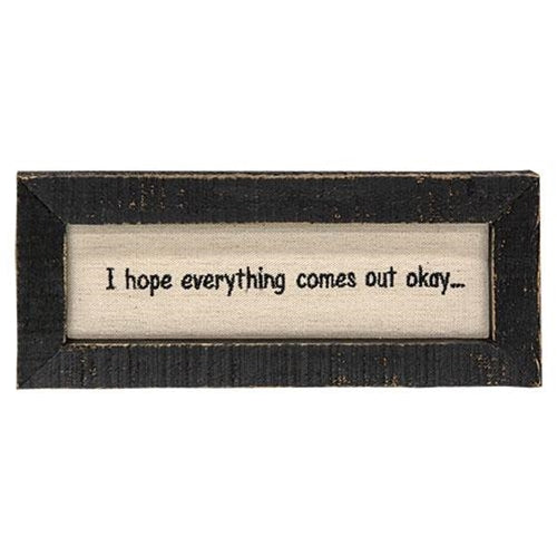 I Hope Everything Comes Out OK Framed Stitchery (Pack of 2)
