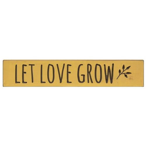 *Let Love Grow Engraved Sign Buttermilk 18