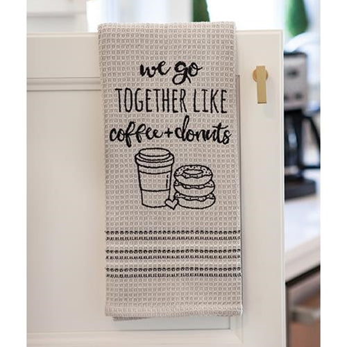 We Go Together Like Coffee & Donuts Dish Towel  (Pack of 4)