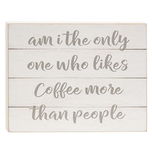 Coffee More Than People Block 6.5