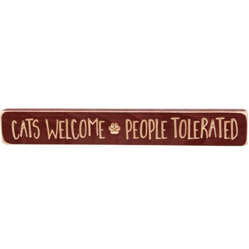 Cats Welcome People Tolerated Engraved Block 12