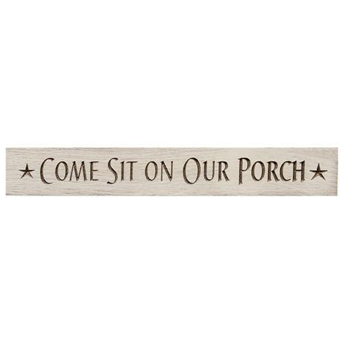 Sit On Our Porch Engraved Sign 24