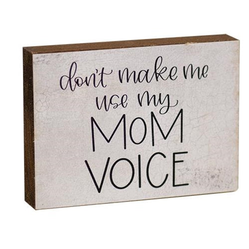 Don't Make Me Use My Mom Voice Block (Pack of 4)