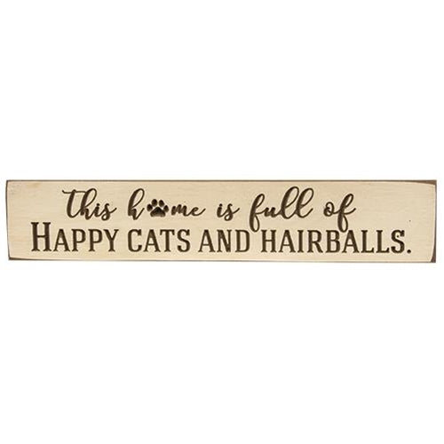 This Home Is Full of Happy Cats and Hairballs Engraved Sign Buttermilk 18