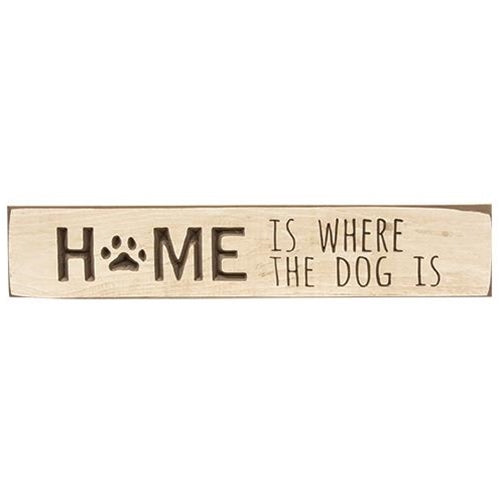 Home Is Where the Dog is Engraved Sign Buttermilk 18