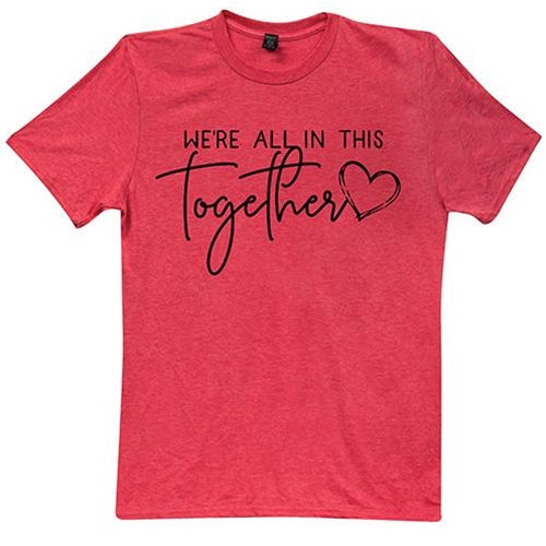 We're All In This Together T-Shirt Heather Red Small